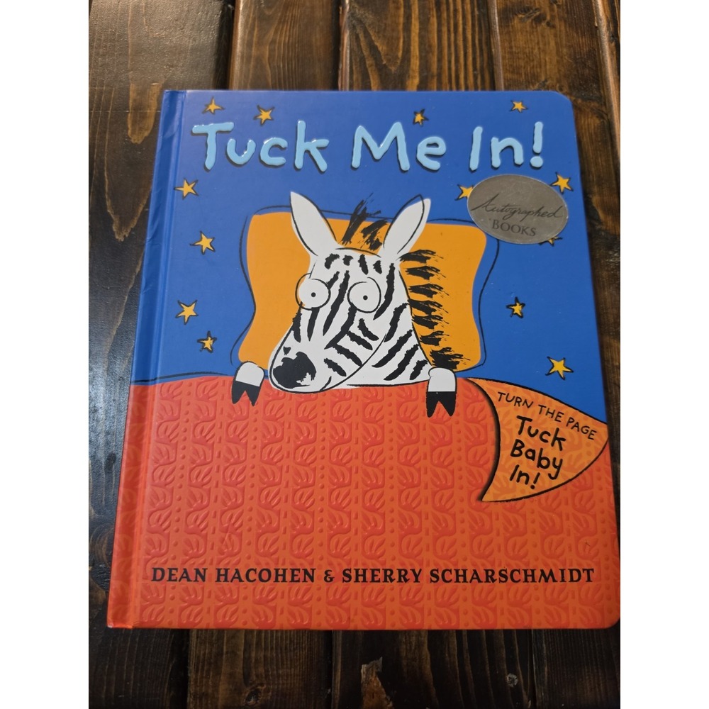 TUCK ME IN! By Dean Hacohen & Sherry Scharschmidt - Hardcover -Autographed Books